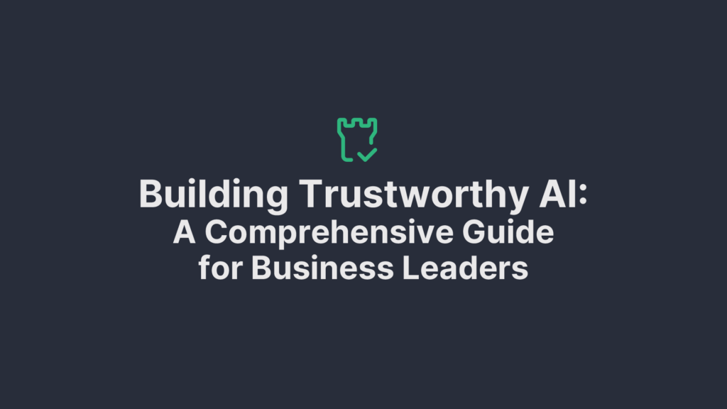 Building Trustworthy AI